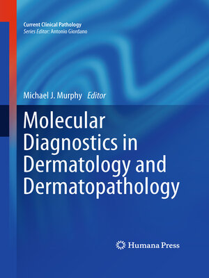 cover image of Molecular Diagnostics in Dermatology and Dermatopathology